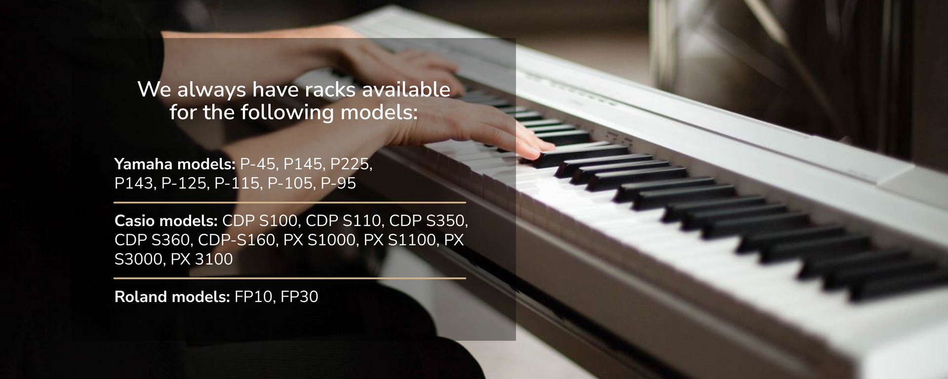 Piano stands always in stock for Yamaha, Casio and Roland models